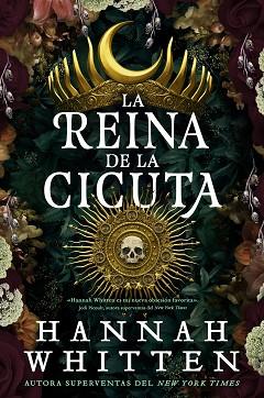 REINA DE CICUTA, LA | 9788418359644 | WHITTEN, HANNAH | Llibreria L'Illa - Llibreria Online de Mollet - Comprar llibres online
