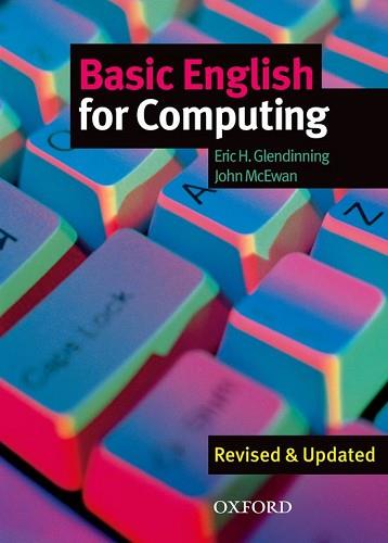 BASIC ENGLISH FOR COMPUTING REVISED & UPDATED | 9780194574709 | GLENDINNING, ERIC H.; MCEWAN, JOHN