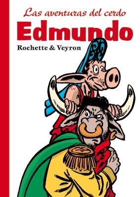 AVENTURAS DEL CERDO EDMUNDO, LAS | 9788478338542 | ROCHETTE / VEYRON | Llibreria L'Illa - Llibreria Online de Mollet - Comprar llibres online