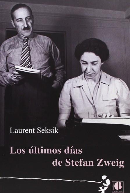 ÚLTIMOS DÍAS DE STEFAN ZWEIG, LOS | 9788493922047 | SEKSIK, LAURENT