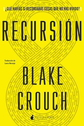 RECURSIÓN | 9788417834876 | CROUCH, BLAKE | Llibreria L'Illa - Llibreria Online de Mollet - Comprar llibres online