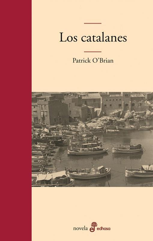 CATALANES, LOS | 9788435010252 | O´BRIEN, PATRICK | Llibreria L'Illa - Llibreria Online de Mollet - Comprar llibres online