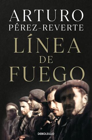 LÍNEA DE FUEGO | 9788466359290 | PÉREZ-REVERTE, ARTURO | Llibreria L'Illa - Llibreria Online de Mollet - Comprar llibres online