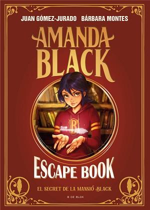 AMANDA BLACK - ESCAPE BOOK: EL SECRET DE LA MANSIÓ BLACK | 9788418688829 | GÓMEZ-JURADO, JUAN/MONTES, BÁRBARA | Llibreria L'Illa - Llibreria Online de Mollet - Comprar llibres online