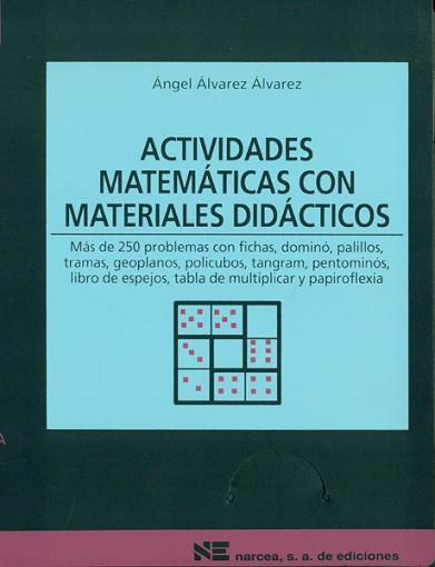 ACTIVIDADES MATEMATICAS CON MATERIALES DIDACTICOS | 9788427711556 | ALVAREZ ALVAREZ, ANGEL | Llibreria L'Illa - Llibreria Online de Mollet - Comprar llibres online