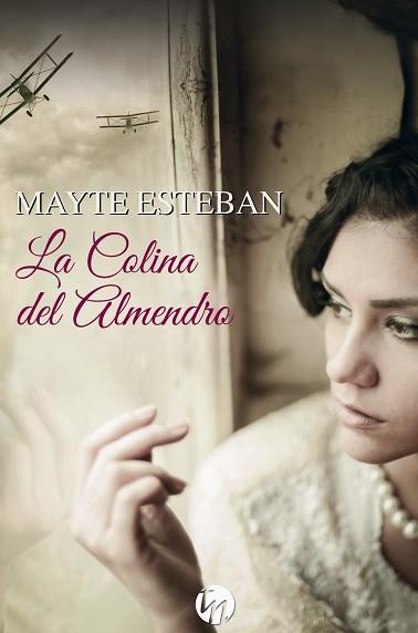 COLINA DEL ALMENDRO, LA | 9788413283104 | ESTEBAN, MAYTE