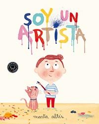 SOY UN ARTISTA | 9788494167607 | ALTÉS, MARTA | Llibreria L'Illa - Llibreria Online de Mollet - Comprar llibres online