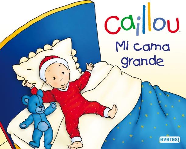 CAILLOU. MI CAMA GRANDE | 9788444167114 | CHOUETTE PUBLISHING | Llibreria L'Illa - Llibreria Online de Mollet - Comprar llibres online