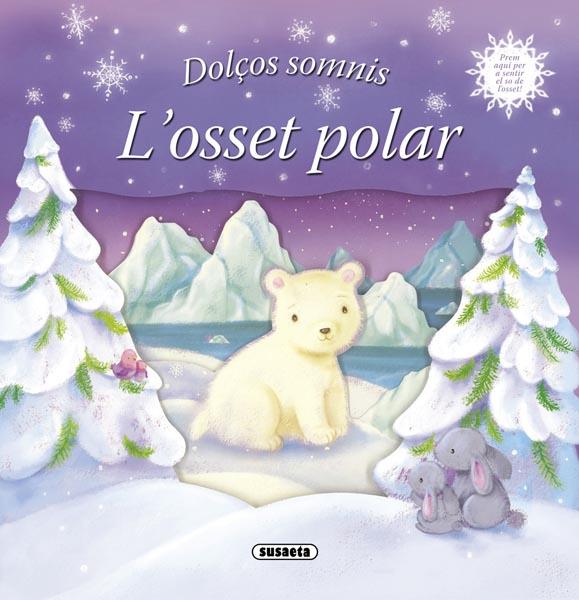 OSSET POLAR, L' | 9788467714043 | SUSAETA, EQUIPO | Llibreria L'Illa - Llibreria Online de Mollet - Comprar llibres online