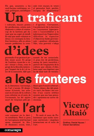 TRAFICANT D'IDEES A LES FRONTERES DE L'ART, UN | 9788415097907 | ALTAIÓ, VICENÇ