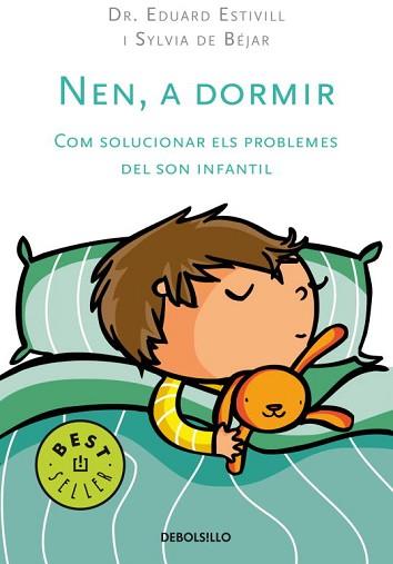 NEN A DORMIR | 9788497597456 | ESTIVILL, EDUARD / BEJAR, SYLVIA DE