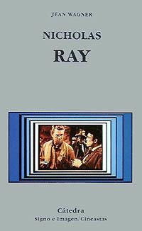 NICHOLAS RAY | 9788437612492 | WAGNER,JEAN | Llibreria L'Illa - Llibreria Online de Mollet - Comprar llibres online