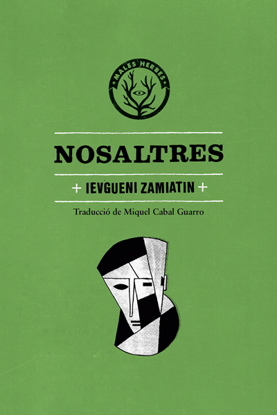 NOSALTRES | 9788494310850 | ZAMIATIN, IEVGUENI | Llibreria L'Illa - Llibreria Online de Mollet - Comprar llibres online