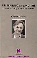 DESTEJIENDO EL ARCO IRIS | 9788483106693 | DAWKINS, RICHARD | Llibreria L'Illa - Llibreria Online de Mollet - Comprar llibres online