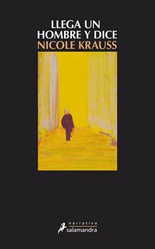 LLEGA UN HOMBRE Y DICE | 9788498381900 | KRAUS, NICOLE | Llibreria L'Illa - Llibreria Online de Mollet - Comprar llibres online