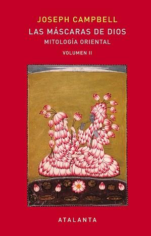 MÁSCARAS DE DIOS VOL II, LAS | 9788494613692 | CAMPBELL, JOSEPH | Llibreria L'Illa - Llibreria Online de Mollet - Comprar llibres online