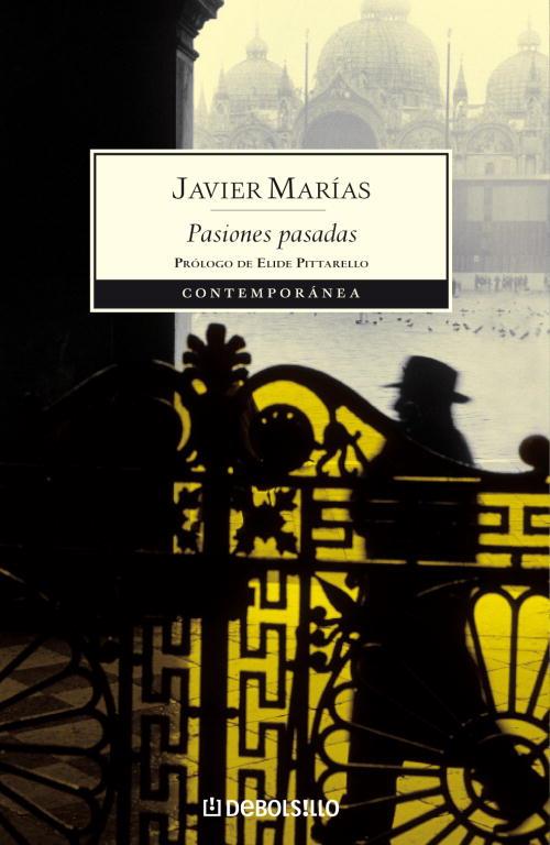 PASIONES PASADAS | 9788483463376 | MARIAS, JAVIER | Llibreria L'Illa - Llibreria Online de Mollet - Comprar llibres online