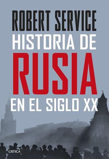 HISTORIA DE RUSIA EN EL SIGLO XX | 9788491994930 | SERVICE, ROBERT | Llibreria L'Illa - Llibreria Online de Mollet - Comprar llibres online
