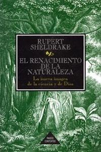 RENACIMIENTO DE LA NATURALEZA,EL | 9788449300721 | SHELDRAKE,RUPERT | Llibreria L'Illa - Llibreria Online de Mollet - Comprar llibres online