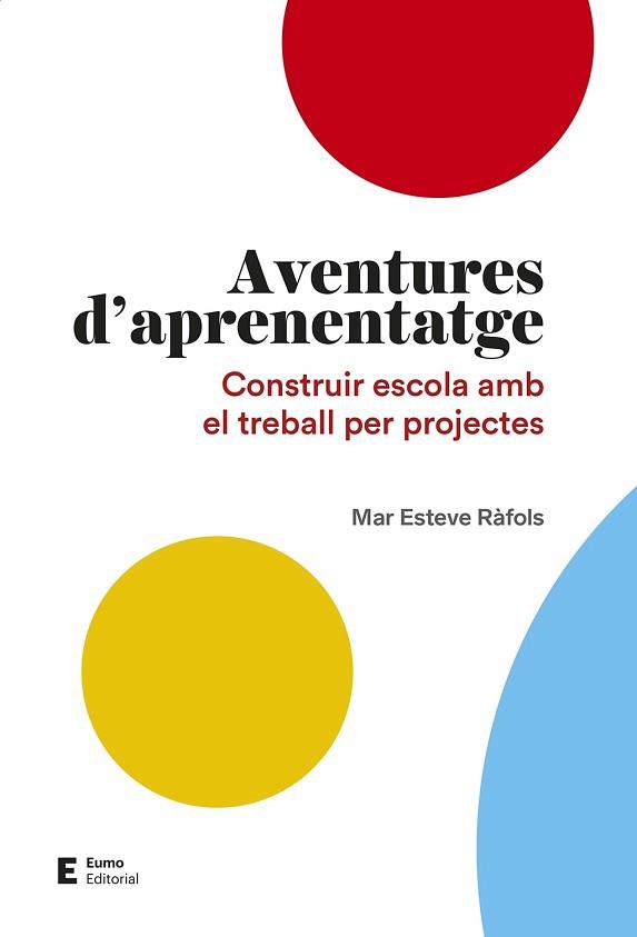 AVENTURES D'APRENENTATGE | 9788497666497 | ESTEVE RÀFOLS, MAR | Llibreria L'Illa - Llibreria Online de Mollet - Comprar llibres online