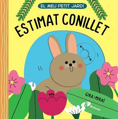 MEU PETIT JARDÍ. ESTIMAT CONILLET | 9788413491509 | VARIOS AUTORES | Llibreria L'Illa - Llibreria Online de Mollet - Comprar llibres online