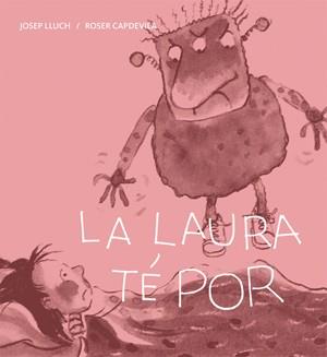 LAURA TÉ POR, LA | 9788424642426 | A.A.V.V. | Llibreria L'Illa - Llibreria Online de Mollet - Comprar llibres online