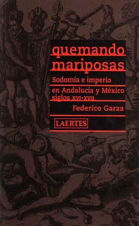 QUEMANDO MARIPOSAS | 9788475844800 | GARZA, FEDERICO | Llibreria L'Illa - Llibreria Online de Mollet - Comprar llibres online
