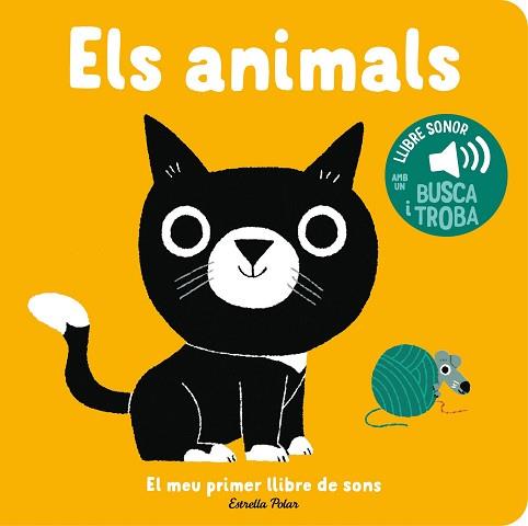 ANIMALS. EL MEU PRIMER LLIBRE DE SONS | 9788413896373 | BILLET, MARION | Llibreria L'Illa - Llibreria Online de Mollet - Comprar llibres online