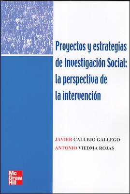 PROYECTOS Y ESTRATEGIAS DE INVESTIGACION SOCIAL | 9788448146139 | CALLEJO GALLEGO, JAVIER / VIEDMA ROJAS, ANTONIO | Llibreria L'Illa - Llibreria Online de Mollet - Comprar llibres online