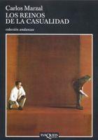 REINOS DE LA CASUALIDAD, LOS | 9788483103159 | MARZAL, CARLOS | Llibreria L'Illa - Llibreria Online de Mollet - Comprar llibres online