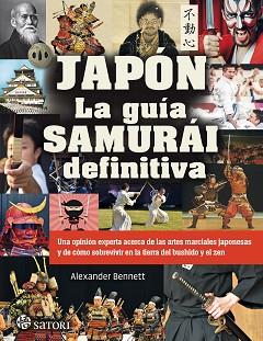 JAPON LA GUIA SAMURAI DEFINITIVA | 9788417419400 | BENNETT ALEXANDER | Llibreria L'Illa - Llibreria Online de Mollet - Comprar llibres online