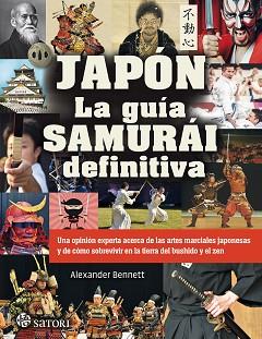 JAPON LA GUIA SAMURAI DEFINITIVA | 9788417419400 | BENNETT ALEXANDER | Llibreria L'Illa - Llibreria Online de Mollet - Comprar llibres online