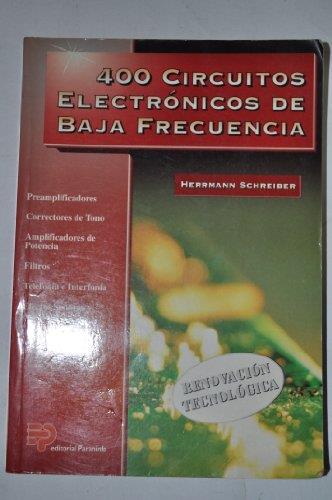 CUATROCIENTOS CIRCUITOS ELECTRONICOS DE BAJA FRECU | 9788428321860 | SCHREIBER, HERRMANN