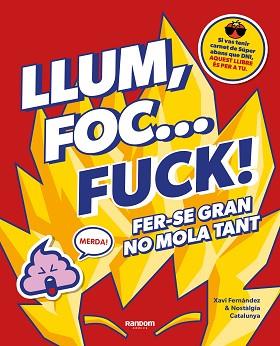 LLUM FOC... FUCK! | 9788418040580 | FERNÁNDEZ, XAVI/NO CONTEXT NOSTÀLGIA CATALUNYA | Llibreria L'Illa - Llibreria Online de Mollet - Comprar llibres online
