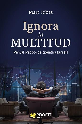 IGNORA LA MULTITUD | 9788417209124 | RIBES ESTRELLA, JOAN MARC | Llibreria L'Illa - Llibreria Online de Mollet - Comprar llibres online