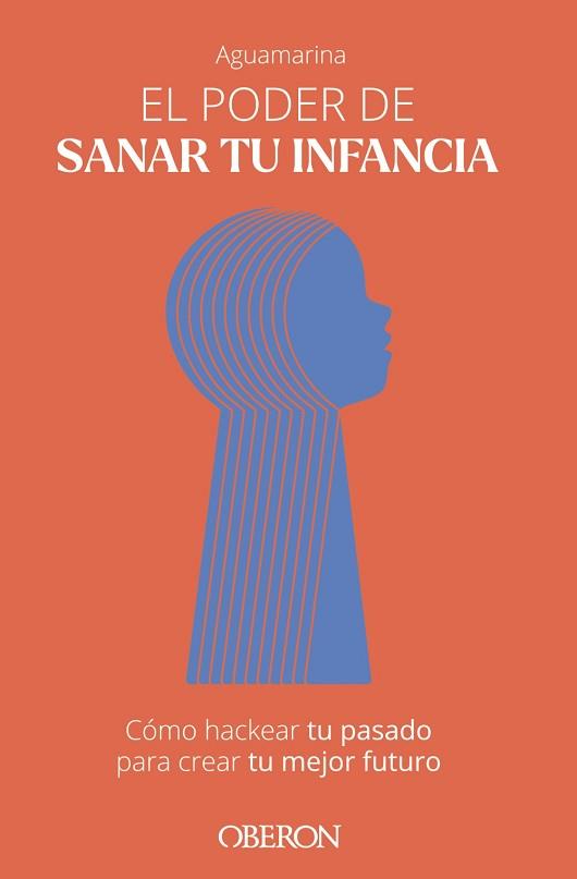 PODER DE SANAR TU INFANCIA, EL | 9788441549654 | AGUAMARINA, AGUAMARINA | Llibreria L'Illa - Llibreria Online de Mollet - Comprar llibres online