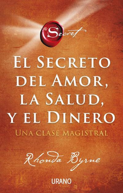 SECRETO DEL AMOR LA SALUD Y EL DINERO, EL | 9788417694869 | BYRNE, RHONDA | Llibreria L'Illa - Llibreria Online de Mollet - Comprar llibres online