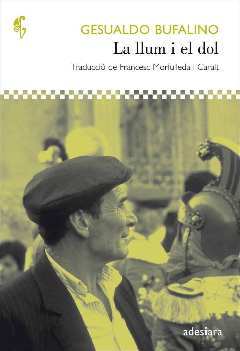 LLUM I EL DOL, LA | 9788492405688 | BUFALINO, GESUALDO | Llibreria L'Illa - Llibreria Online de Mollet - Comprar llibres online
