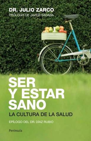 SER Y ESTAR SANO. LA CULTURA DE LA SALUD | 9788499420660 | ZARCO, JULIO VICENTE | Llibreria L'Illa - Llibreria Online de Mollet - Comprar llibres online