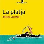 PLATJA, LA | 9788424633363 | LOSANTOS, CRISTINA | Llibreria L'Illa - Llibreria Online de Mollet - Comprar llibres online