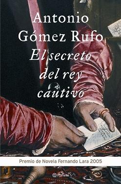 SECRETO DEL REY CAUTIVO, EL | 9788408060543 | GOMEZ RUFO, ANTONIO | Llibreria L'Illa - Llibreria Online de Mollet - Comprar llibres online