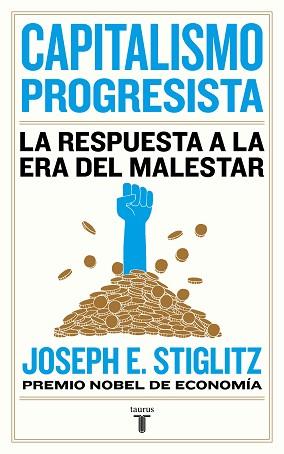 CAPITALISMO PROGRESISTA | 9788430623150 | STIGLITZ, JOSEPH E. | Llibreria L'Illa - Llibreria Online de Mollet - Comprar llibres online