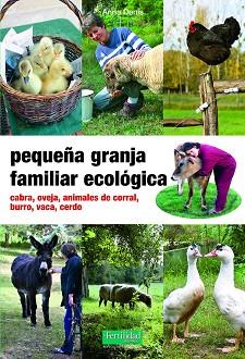 PEQUEÑA GRANJA FAMILIAR ECOLÓGICA | 9788494826771 | DENIS, ANNE | Llibreria L'Illa - Llibreria Online de Mollet - Comprar llibres online