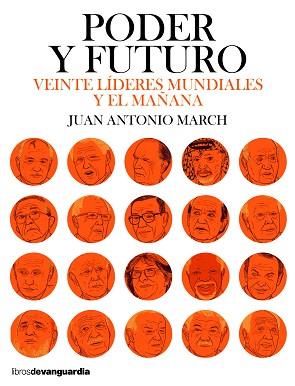 PODER Y FUTURO | 9788416372584 | MARCH PUJOL, JUAN ANTONIO | Llibreria L'Illa - Llibreria Online de Mollet - Comprar llibres online