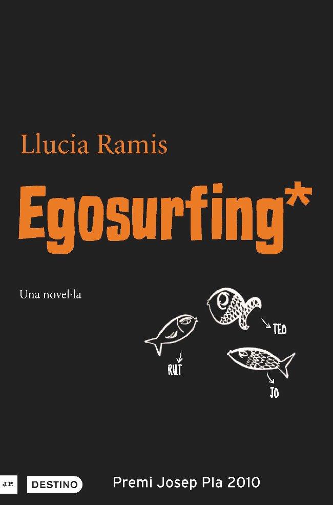 EGOSURFING | 9788497101127 | RAMIS, LLUCIA | Llibreria L'Illa - Llibreria Online de Mollet - Comprar llibres online