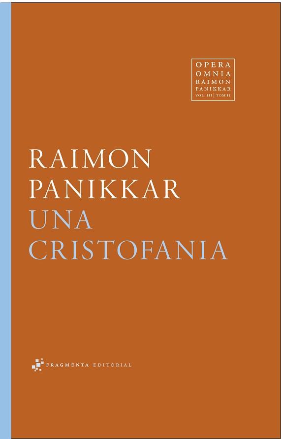 CRISTOFANIA, UNA | 9788417796372 | PANIKKAR ALEMANY, RAIMON | Llibreria L'Illa - Llibreria Online de Mollet - Comprar llibres online