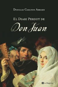 DIARI PERDUT DE DON JUAN, EL | 9788479014797 | ABRAMS, DOUGLAS CARLTON
