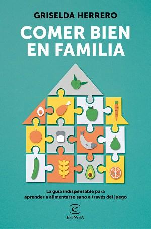 COMER BIEN EN FAMILIA | 9788467062687 | HERRERO, GRISELDA | Llibreria L'Illa - Llibreria Online de Mollet - Comprar llibres online