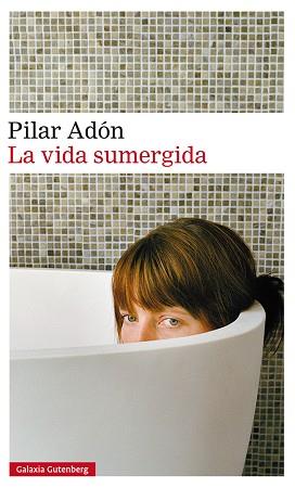 VIDA SUMERGIDA- RÚSTICA | 9788410107007 | ADÓN, PILAR