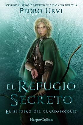 REFUGIO SECRETO (EL SENDERO DEL GUARDABOSQUES, LIBRO 5) | 9788410649101 | URVI, PEDRO | Llibreria L'Illa - Llibreria Online de Mollet - Comprar llibres online